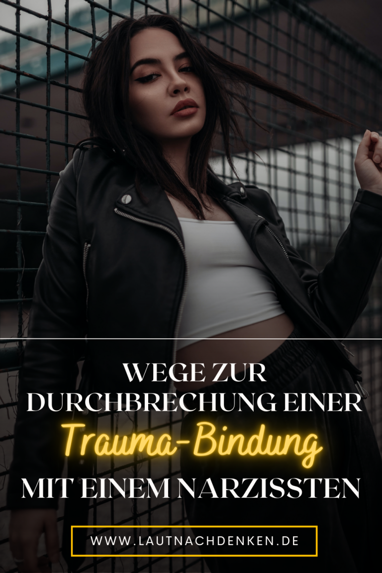 Posttraumatische Belastungsstörung Nach Beziehung Mit Narzissten Wege zur Durchbrechung einer Trauma-Bindung mit einem Narzissten
