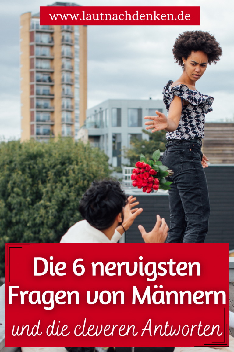 Die 6 nervigsten Fragen von Männern und die cleveren Antworten