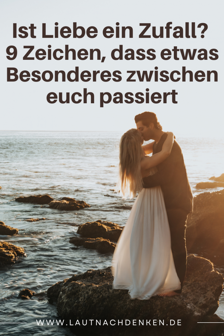 Ist Liebe ein Zufall? 9 Zeichen, dass etwas Besonderes zwischen euch