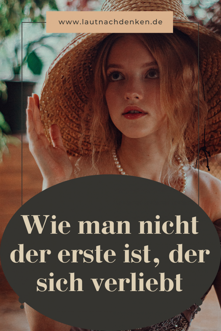 Wie man nicht der erste ist, der sich verliebt