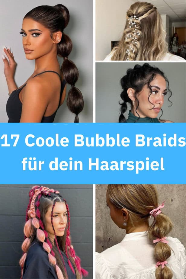 17 Coole Bubble Braids für dein Haarspiel