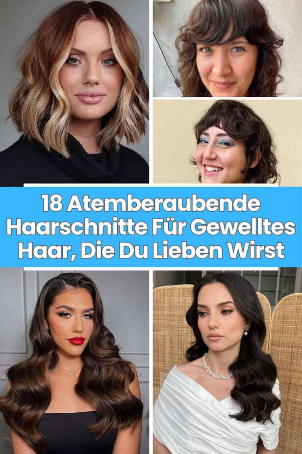 18 Atemberaubende Haarschnitte Für Gewelltes Haar, Die Du Lieben Wirst
