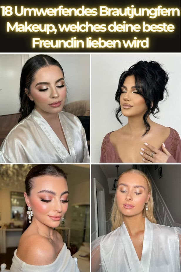 18 Umwerfendes Brautjungfern-Makeup, welches deine beste Freundin lieben wird
