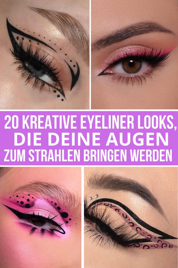 20 kreative Eyeliner Looks, die deine Augen zum Strahlen bringen werden