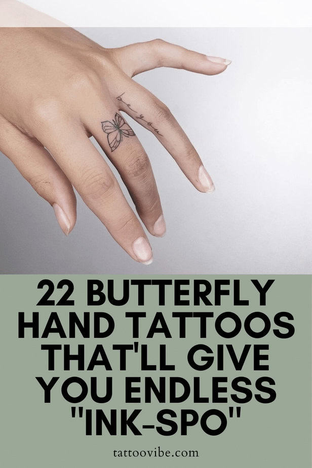 22 Schmetterlingshandtattoos, die Ihnen endlosen "Tinten-Spaß" bescheren werden
