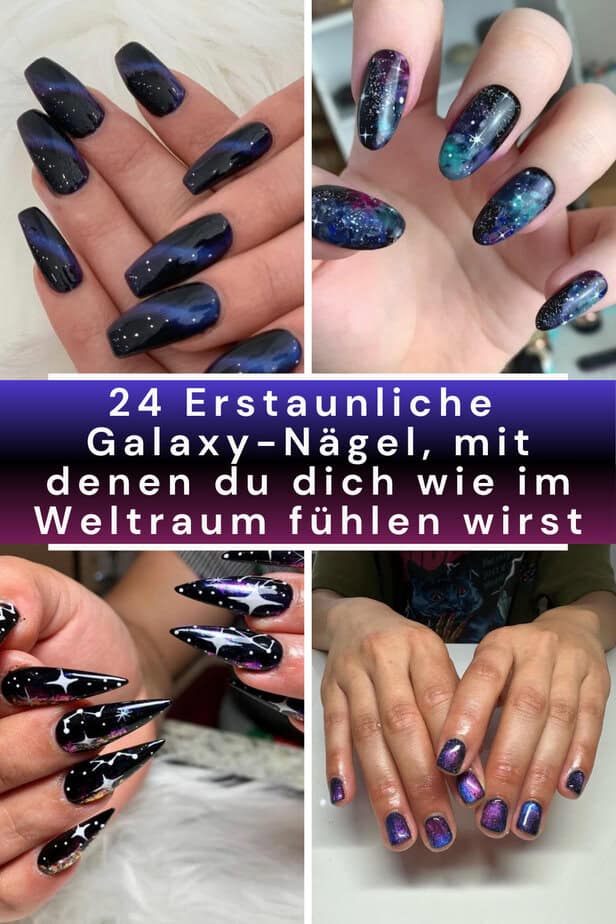 24 Erstaunliche Galaxy-Nägel, mit denen du dich wie im Weltraum fühlen wirst
