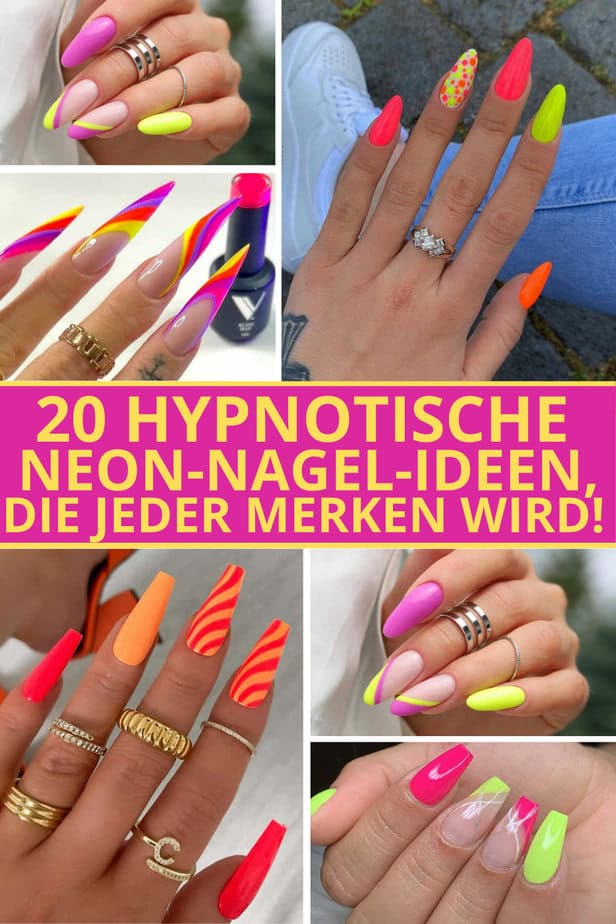 20 Hypnotische Neon-Nagel-Ideen, die jeder merken wird!