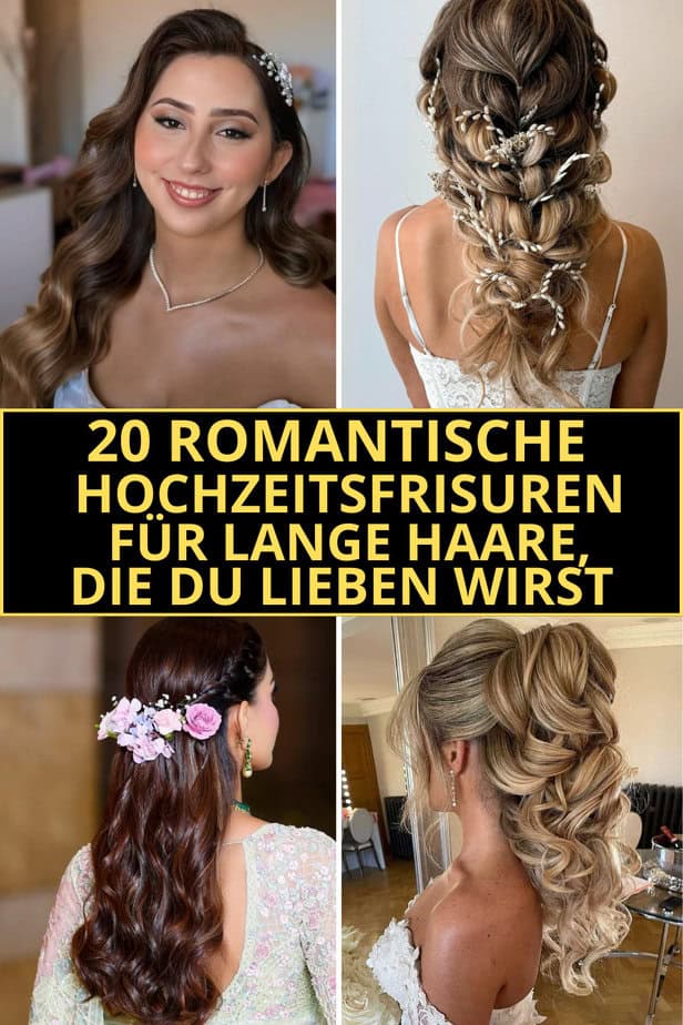 20 Romantische Hochzeitsfrisuren für lange Haare, die du lieben wirst