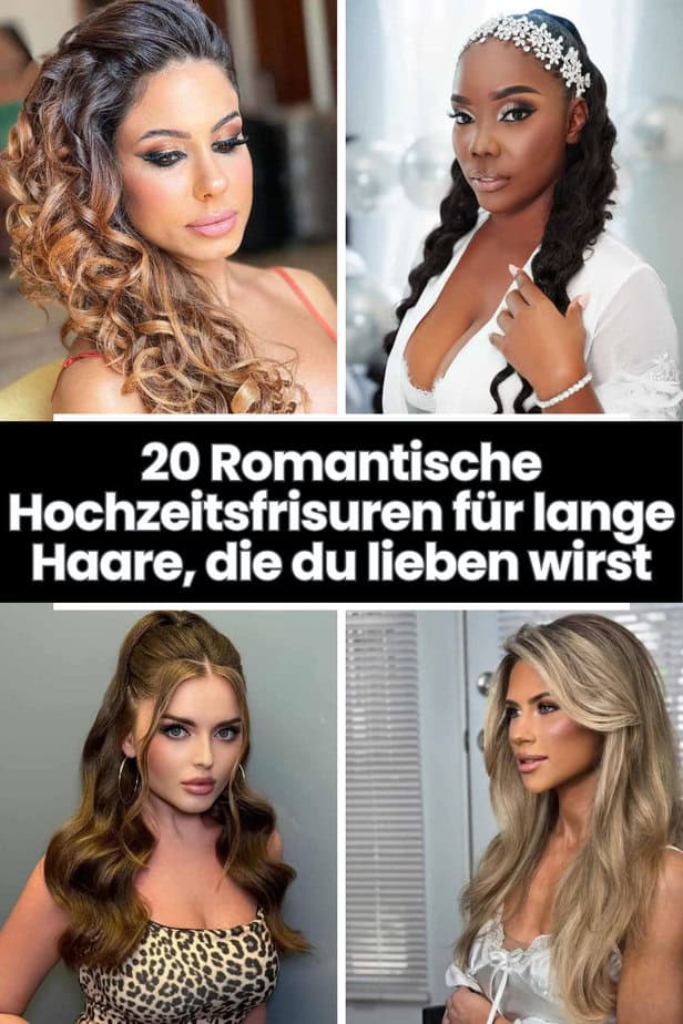 20 Romantische Hochzeitsfrisuren für lange Haare, die du lieben wirst
