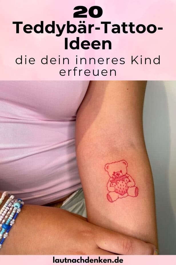 20 Teddybär-Tattoo-Ideen, die dein inneres Kind erfreuen