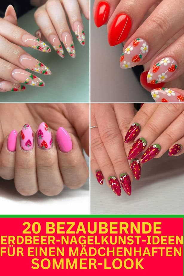 20 bezaubernde Erdbeer-Nagelkunst-Ideen für einen mädchenhaften Sommer-Look