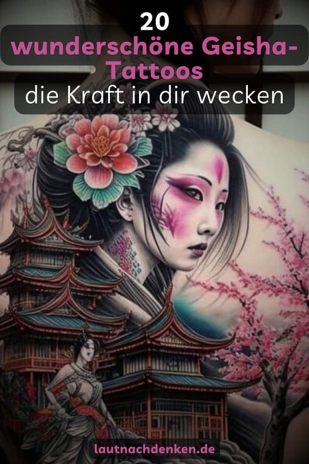 20 wunderschöne Geisha-Tattoos, die Kraft in dir wecken
