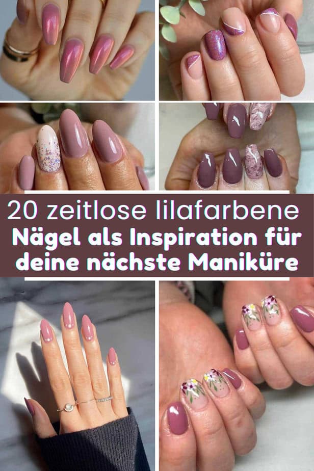 20 zeitlose lilafarbene Nägel als Inspiration für deine nächste Maniküre