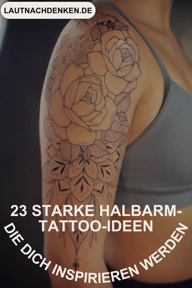 23 starke Halbarm-Tattoo-Ideen, die dich inspirieren werden