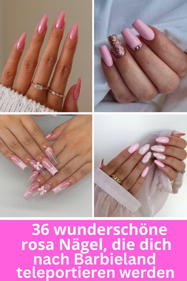 36 wunderschöne rosa Nägel, die dich nach Barbieland teleportieren werden