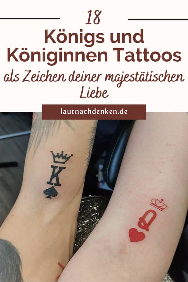 18 Königs- und Königinnen-Tattoos als Zeichen deiner majestätischen Liebe