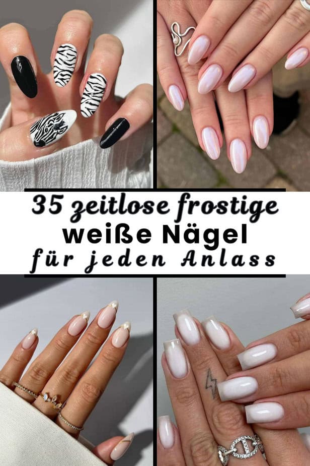 35 zeitlose frostige weiße Nägel für jeden Anlass