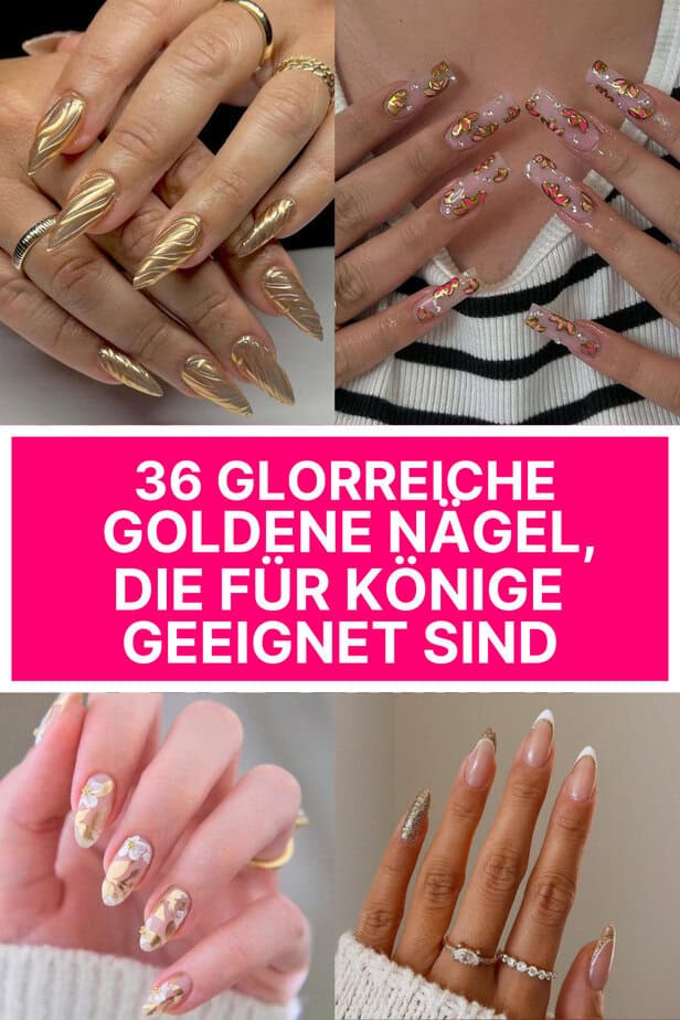 36 Glorreiche goldene Nägel, die für Könige geeignet sind