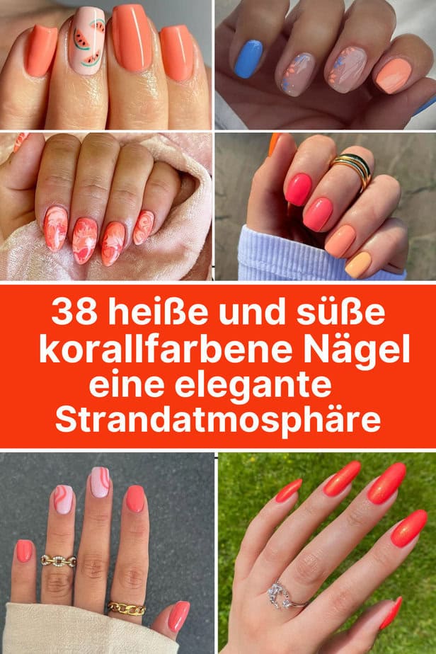 38 heiße und süße korallfarbene Nägel für eine elegante Strandatmosphäre