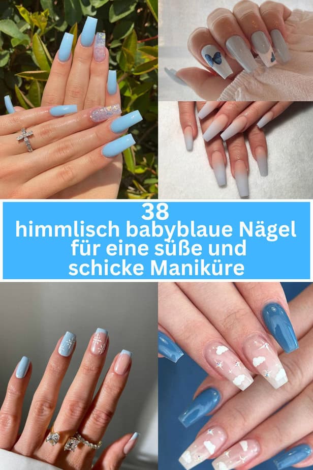 38 himmlisch babyblaue Nägel für eine süße und schicke Maniküre