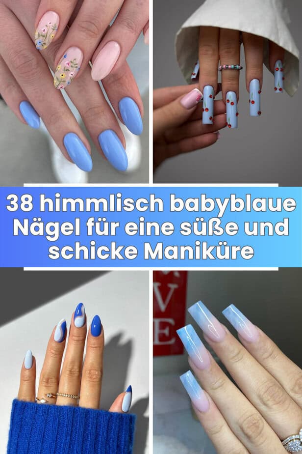 38 himmlisch babyblaue Nägel für eine süße und schicke Maniküre