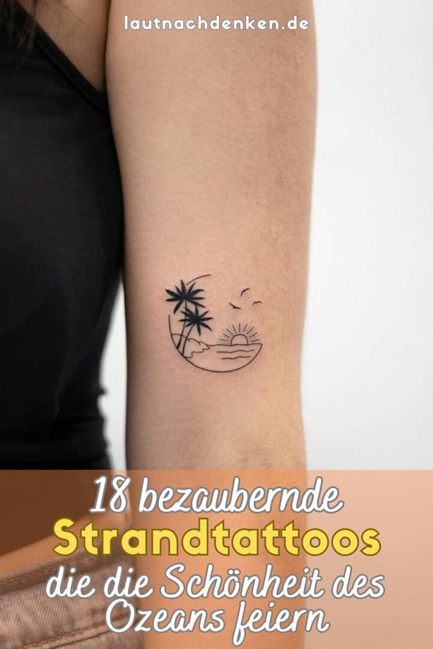 18 bezaubernde Strandtattoos, die die Schönheit des Ozeans feiern