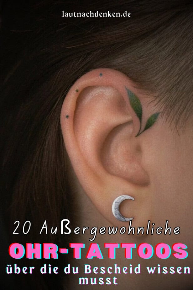 20 Außergewöhnliche Ohr-Tattoos, über die du Bescheid wissen musst