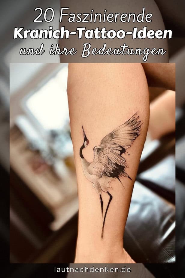 20 Faszinierende Kranich-Tattoo-Ideen und ihre Bedeutungen
