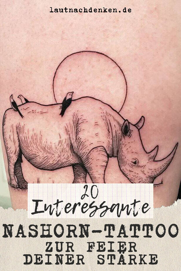 20 Interessante Nashorn-Tattoos zur Feier deiner Stärke