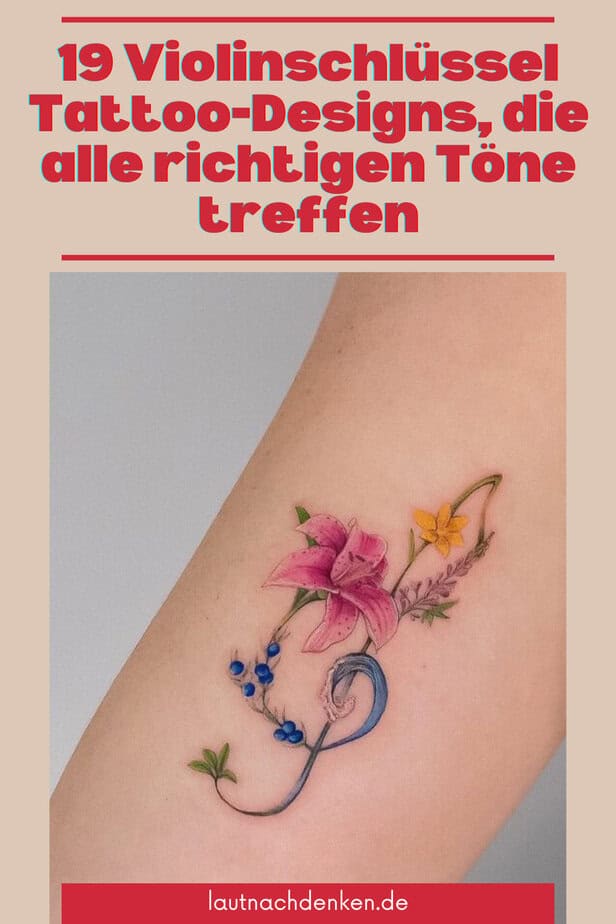 19 Violinschlüssel-Tattoo-Designs, die alle richtigen Töne treffen