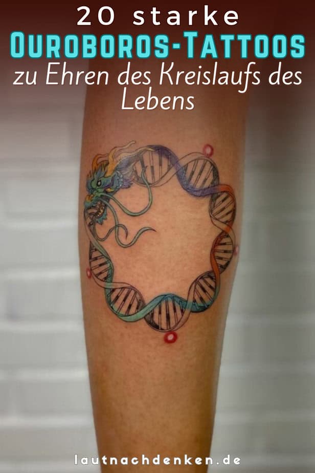 20 starke Ouroboros-Tattoos zu Ehren des Kreislaufs des Lebens