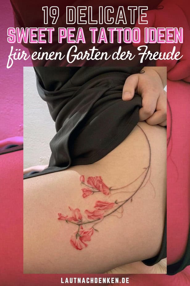 19 Delicate Sweet Pea Tattoo Ideen für einen Garten der Freude
