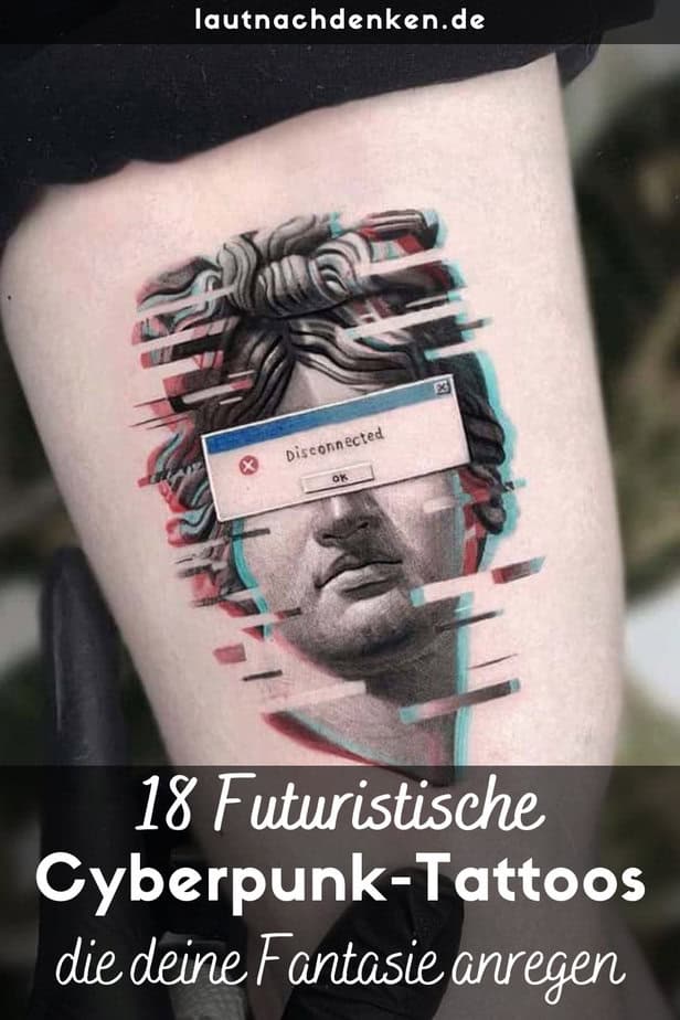 18 Futuristische Cyberpunk-Tattoos, die deine Fantasie anregen