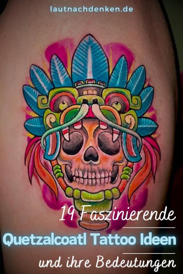 19 Faszinierende Quetzalcoatl-Tattoo-Ideen und ihre Bedeutungen
