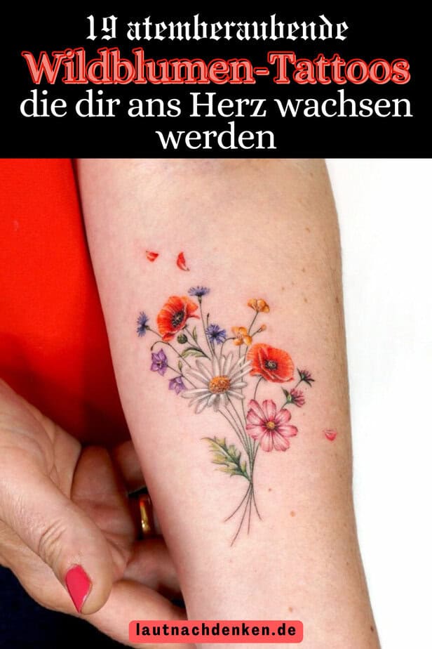 19 atemberaubende Wildblumen-Tattoos, die dir ans Herz wachsen werden
