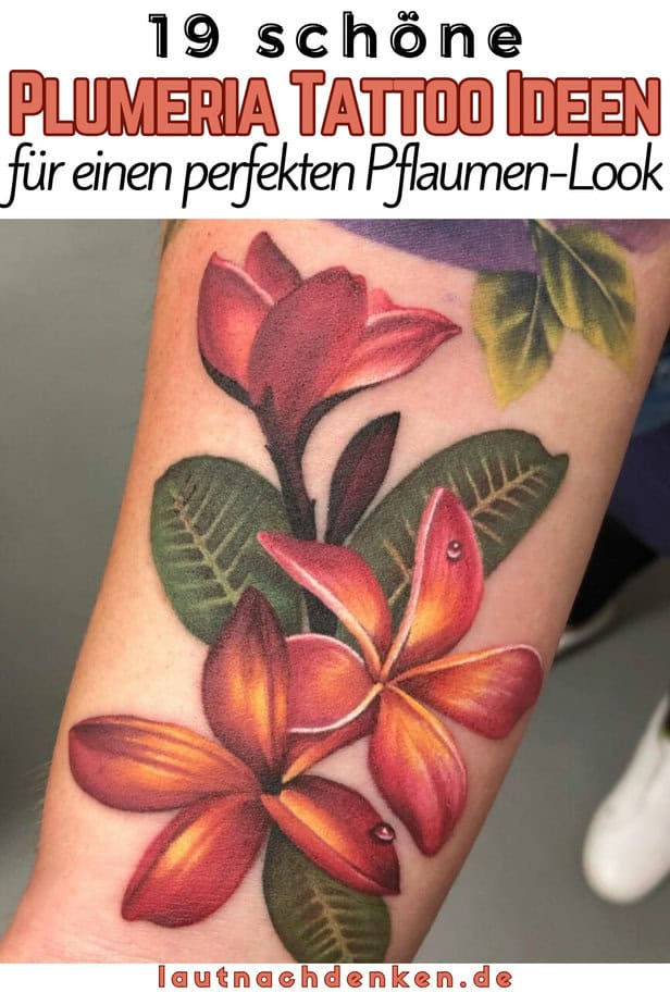 19 schöne Plumeria Tattoo Ideen für einen perfekten Pflaumen-Look
