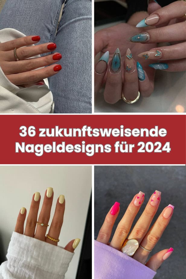 36 zukunftsweisende Nageldesigns für 2024