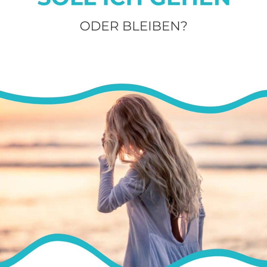 Soll ich gehen oder bleiben?