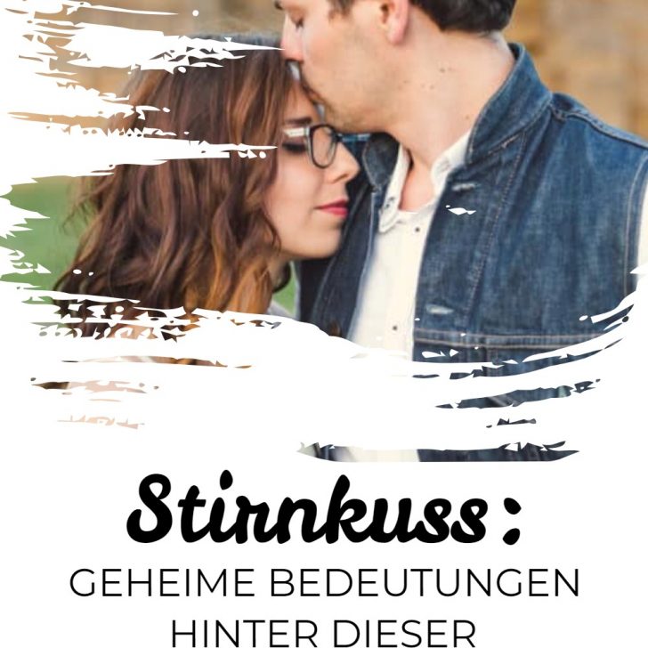 Stirnkuss: Geheime Bedeutungen hinter dieser entzückenden Geste