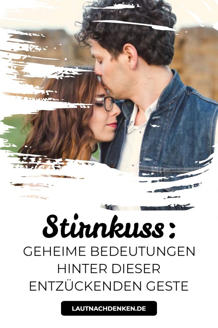 Stirnkuss: Geheime Bedeutungen hinter dieser entzückenden Geste