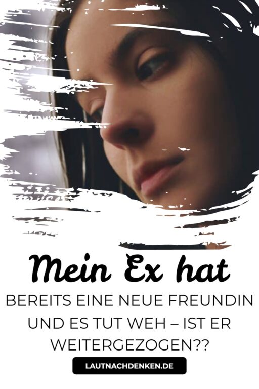 Mein Ex Hat Ne Neue Und Es Tut Weh