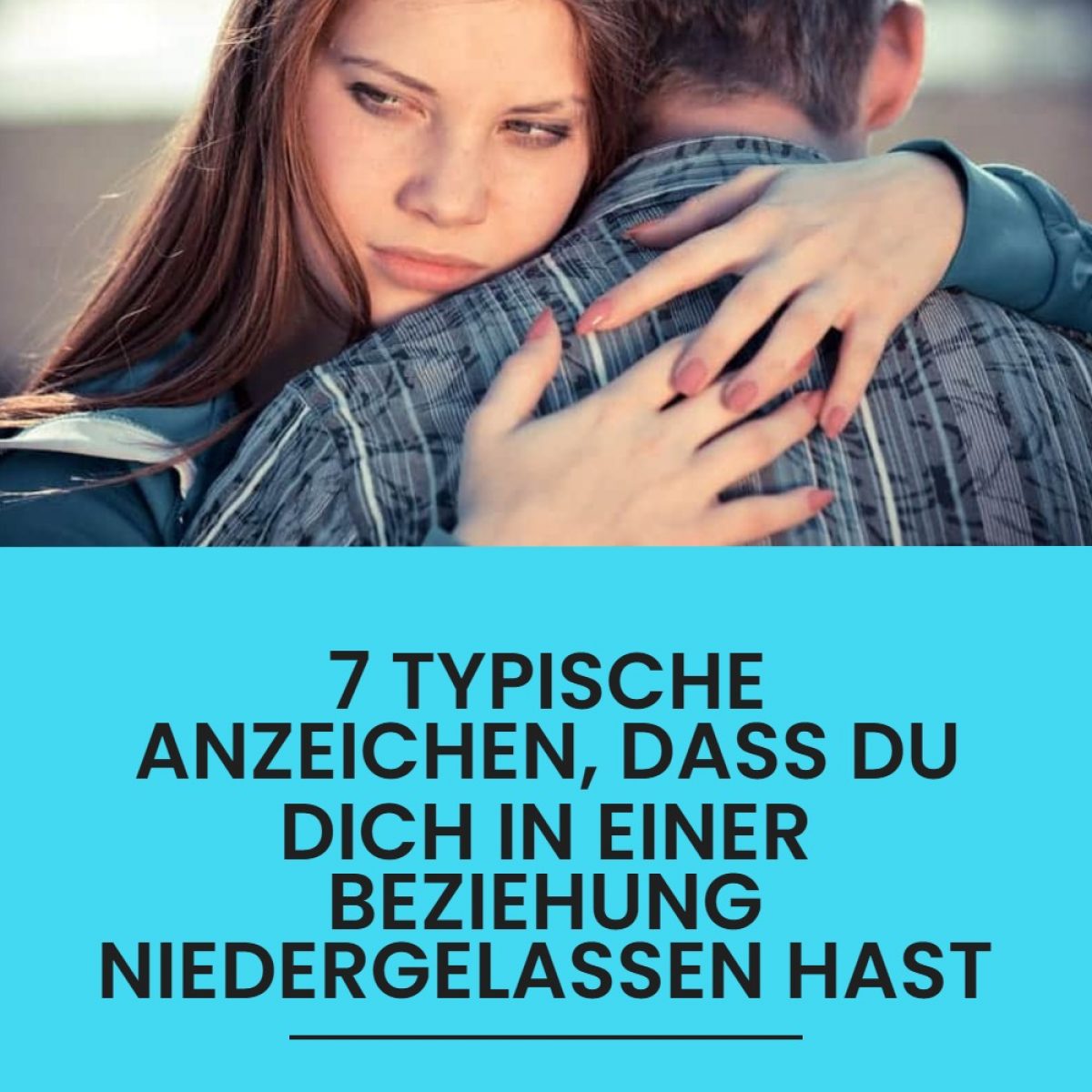 7 typische Anzeichen, dass du dich in einer Beziehung niedergelassen hast