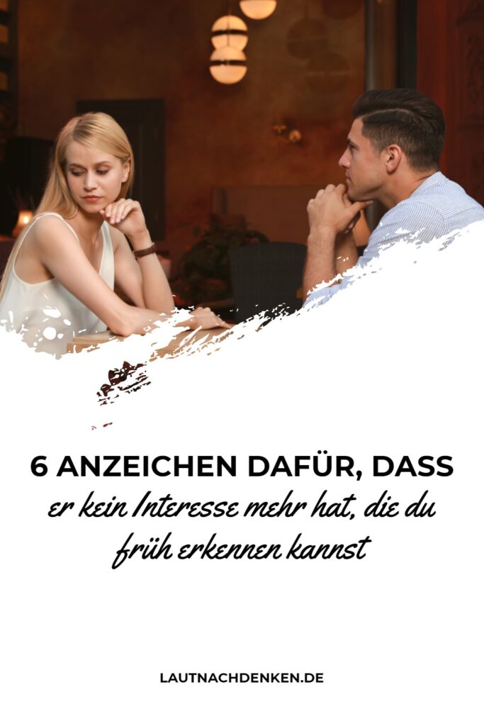 Meine Frau Hat Kein Interesse Mehr An Mir 6 Anzeichen dafür, dass er kein Interesse mehr hat, die du früh