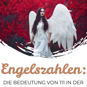 Engelszahlen: Die Bedeutung von 111 in der Liebe