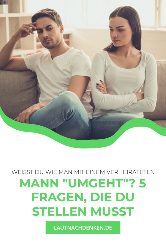 Verheirateter Mann Lässt Mich Nicht In Ruhe Weißt du wie man mit einem verheirateten Mann "umgeht"? 5 Fragen, die