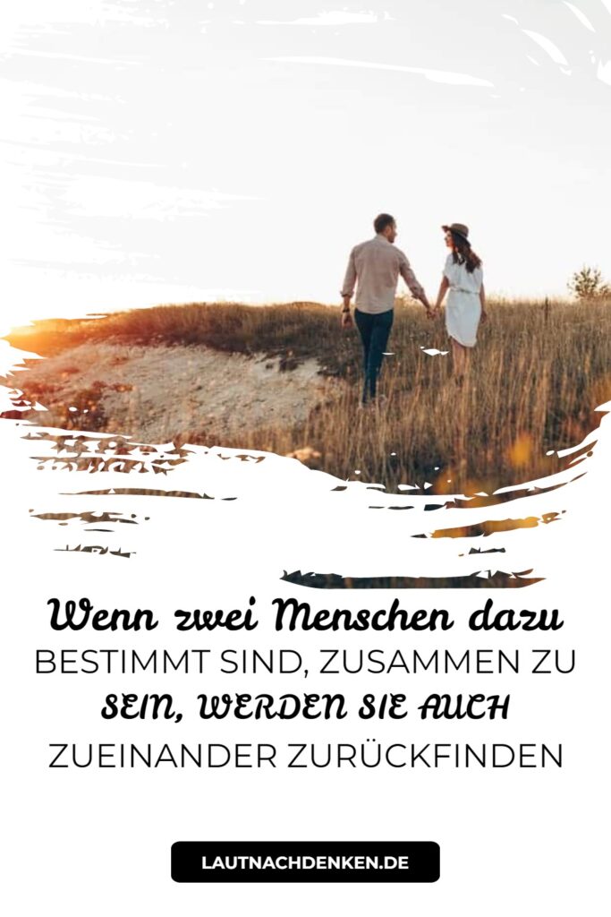 Wenn Zwei Menschen Zusammengehören Wird Das Schicksal Sie Zusammenführen Wenn zwei Menschen dazu bestimmt sind, zusammen zu sein, werden sie