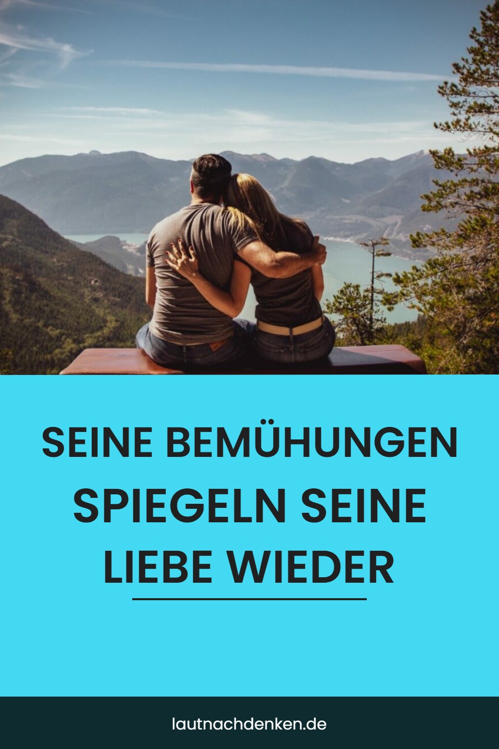 Seine Bemühungen spiegeln seine Liebe wieder