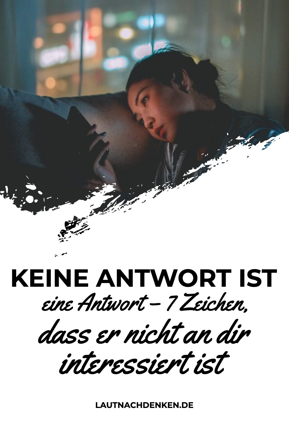 Frage Auf Die Man Keine Antwort Erwartet Keine Antwort ist eine Antwort – 7 Zeichen, dass er nicht an dir