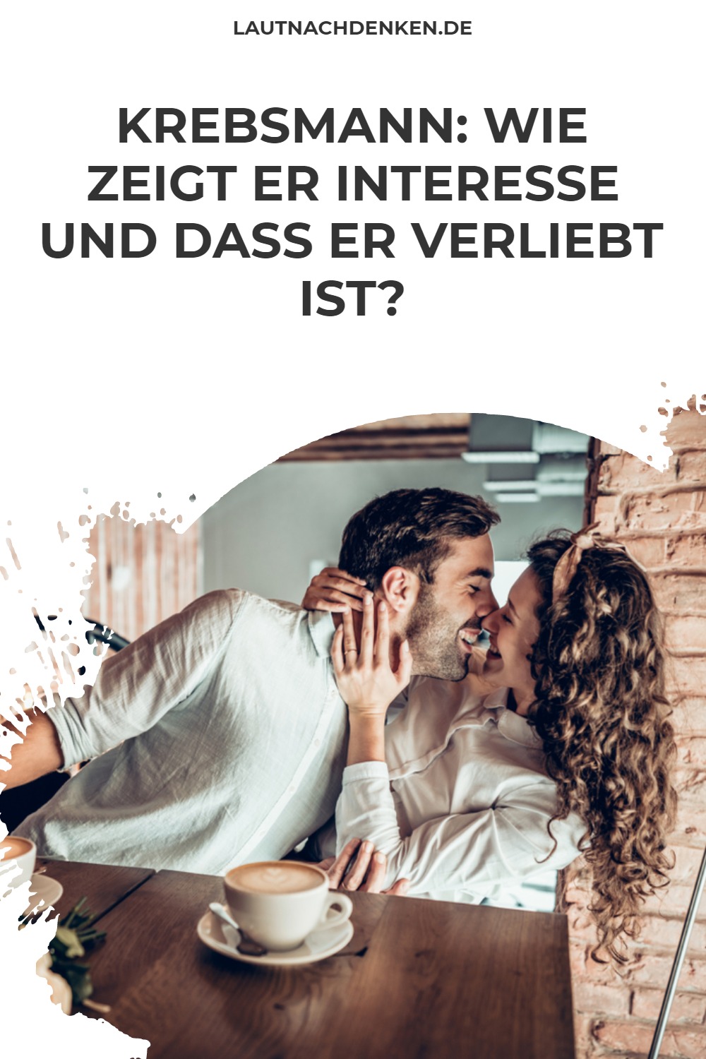 Krebsmann Wie zeigt er Interesse und dass er verliebt ist?