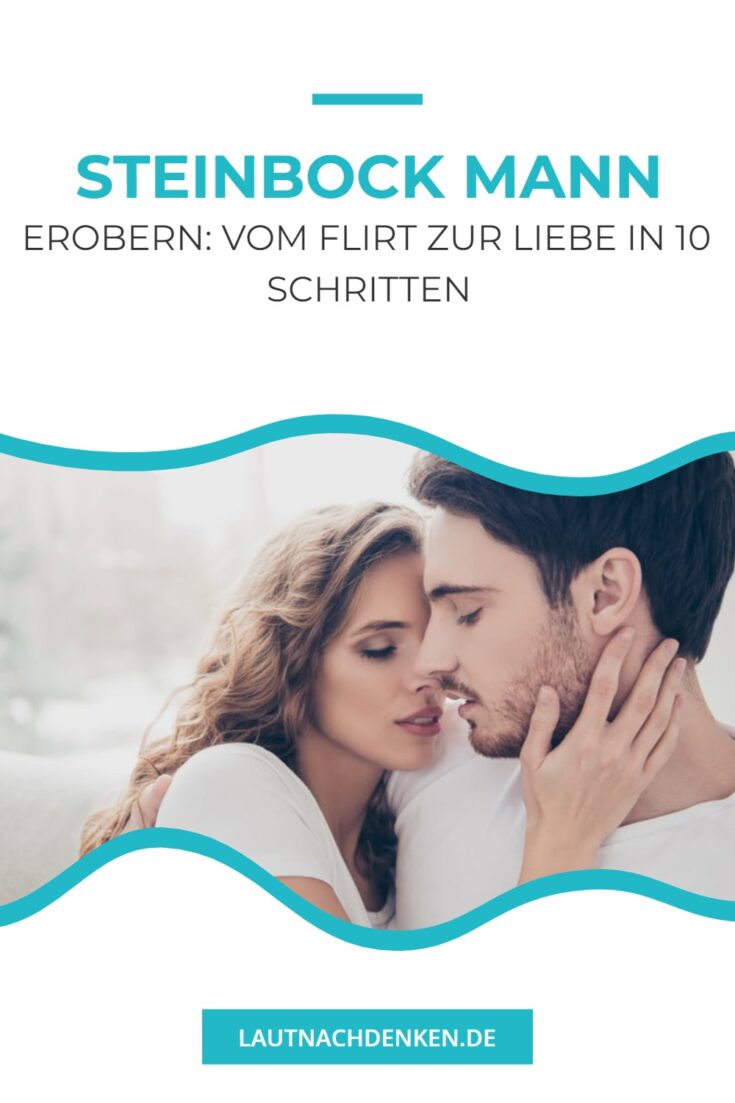 Verwunderlich Steinbock Mann Liebe Bild